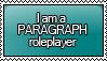 I am a PARAGRAPH Roleplayer Stamp by KisumiKitsune