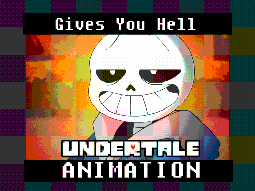 Gives you Hell (Undertale Animation) by s0s2